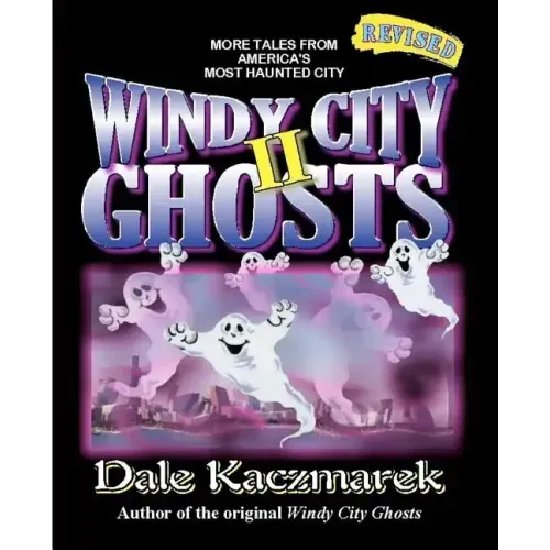 Windy City Ghosts II