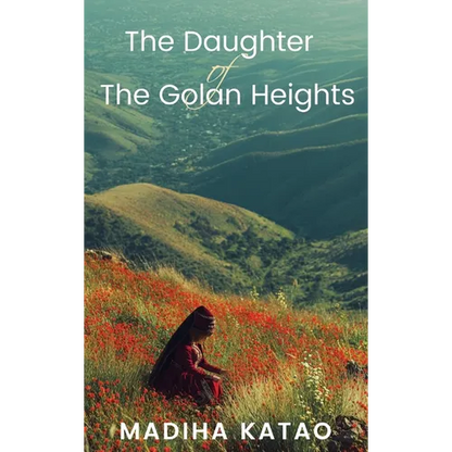 The Daughter of The Golan Heights