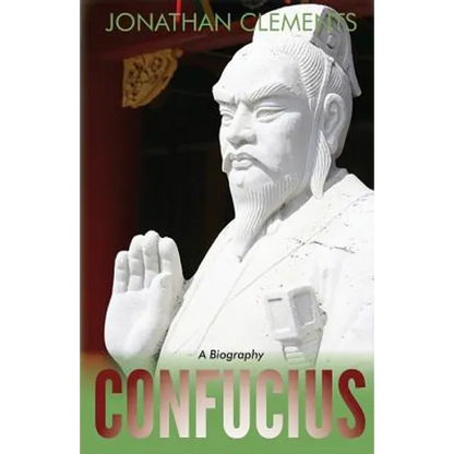 Confucius: A Biography