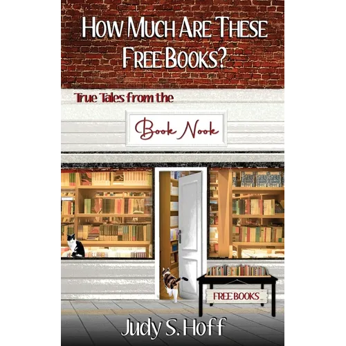 How Much Are These Free Books? True Tales from the Book Nook