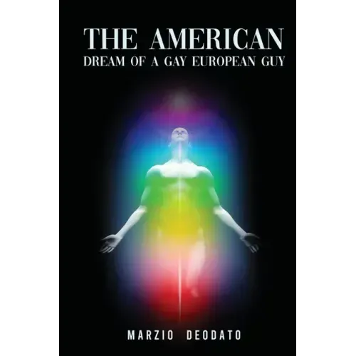 The American Dream of a Gay European Guy