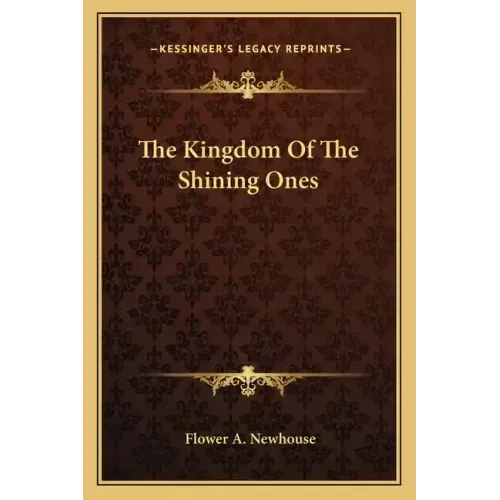 The Kingdom Of The Shining Ones