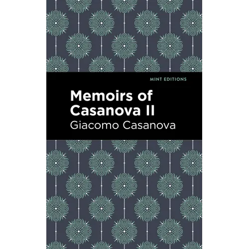 Memoirs of Casanova Volume II