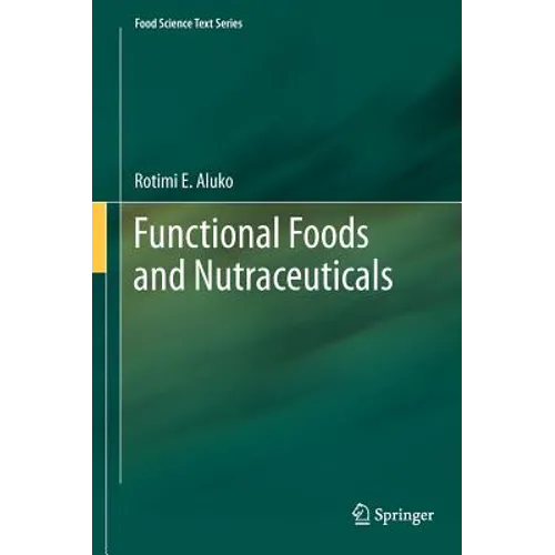 Functional Foods and Nutraceuticals