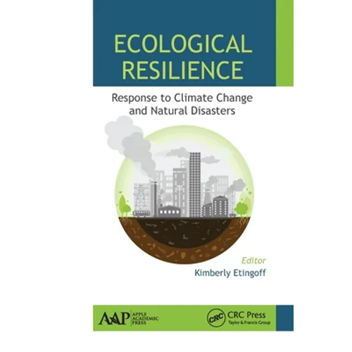 Ecological Resilience: Response to Climate Change and Natural Disasters