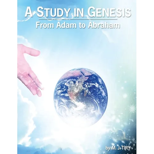 A Study in Genesis: From Adam to Abraham