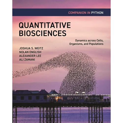 Quantitative Biosciences Companion in Python: Dynamics Across Cells, Organisms, and Populations