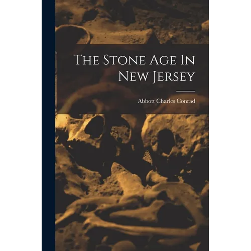 The Stone Age In New Jersey