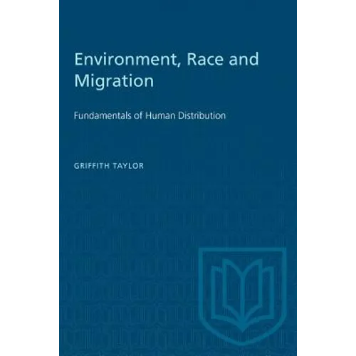 Environment, Race and Migration: Fundamentals of Human Distribution