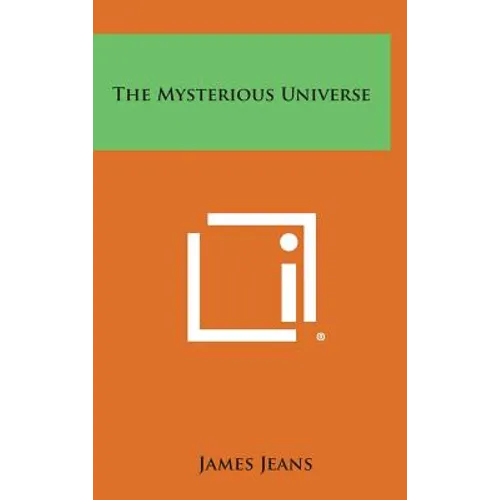 The Mysterious Universe