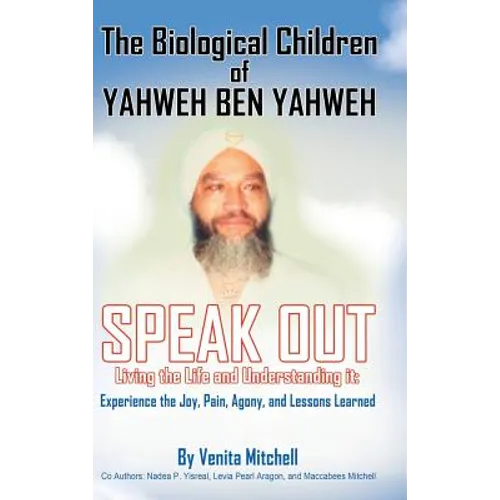 The Biological Children of Yahweh Ben Yahweh Speak Out