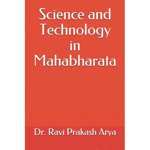 Science and Technology in Mahabharata