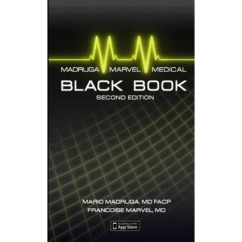 Madruga and Marvel's Medical Black Book: Guide to Differential Diagnosis, Mnemonics, and Clinical Pearls, SECOND EDITION