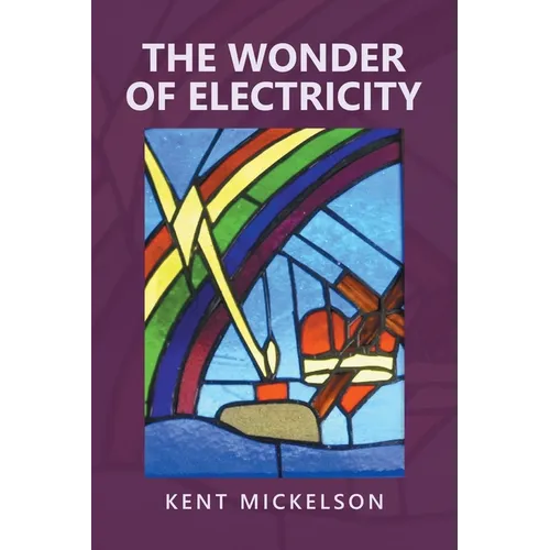 The Wonder of Electricity