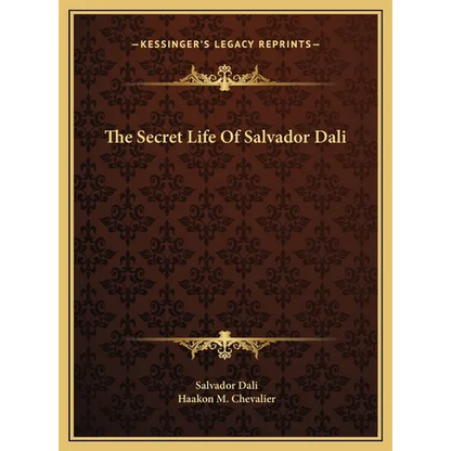 The Secret Life Of Salvador Dali