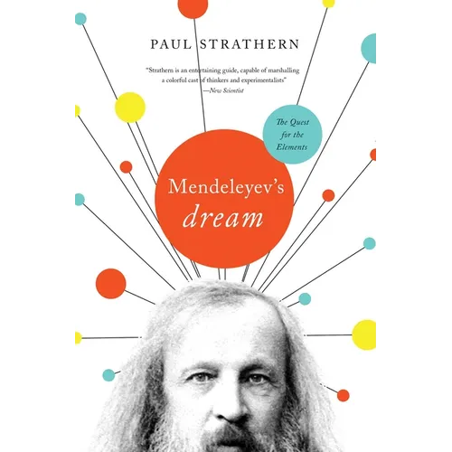 Mendeleyev's Dream: The Quest for the Elements