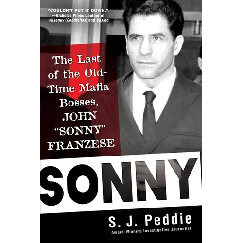 Sonny: The Last of the Old-Time Mafia Bosses, John Sonny Franzese