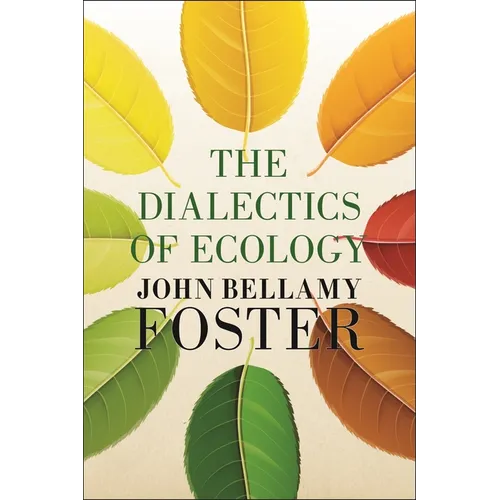 The Dialectics of Ecology: Socalism and Nature