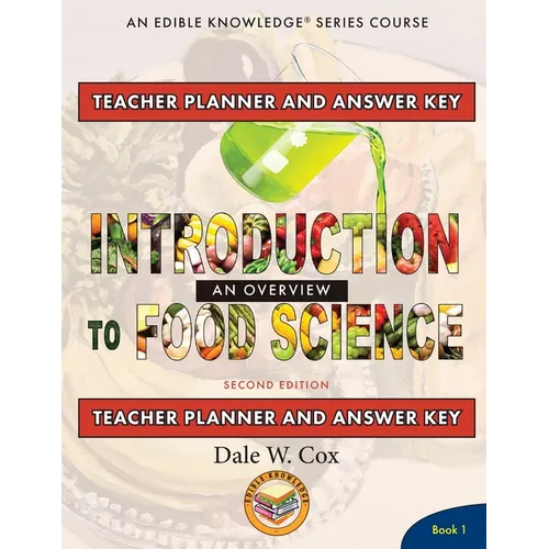 Introduction to Food Science: An Overview Teacher Planner and Answer Key