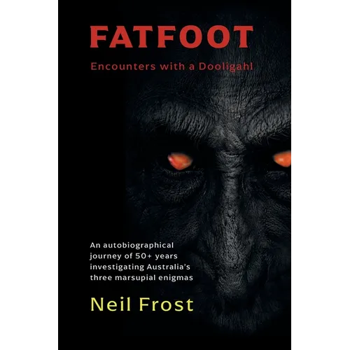 Fatfoot: Encounters with a Dooligahl