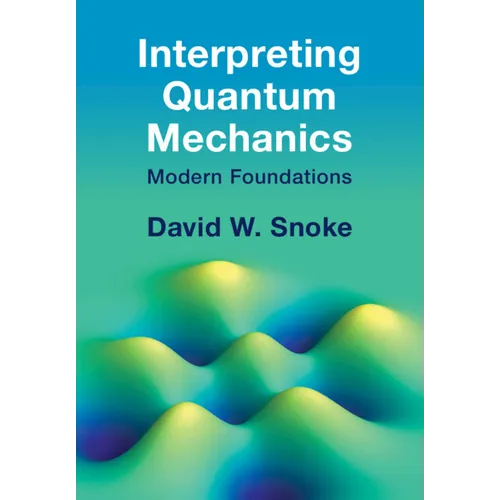 Interpreting Quantum Mechanics