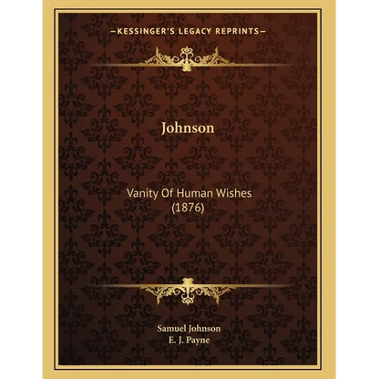 Johnson: Vanity Of Human Wishes (1876)