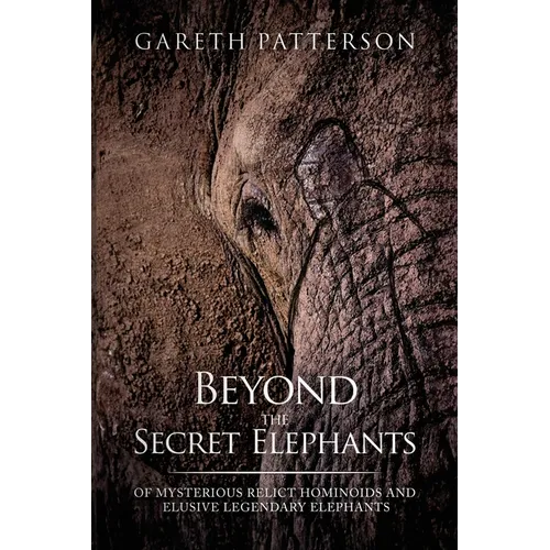 Beyond the Secret Elephants