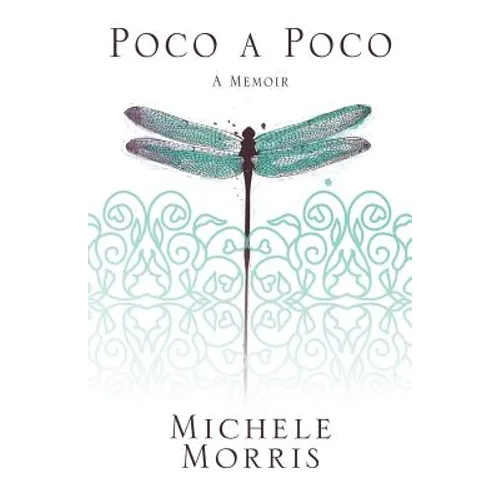 Poco a Poco: A Memoir
