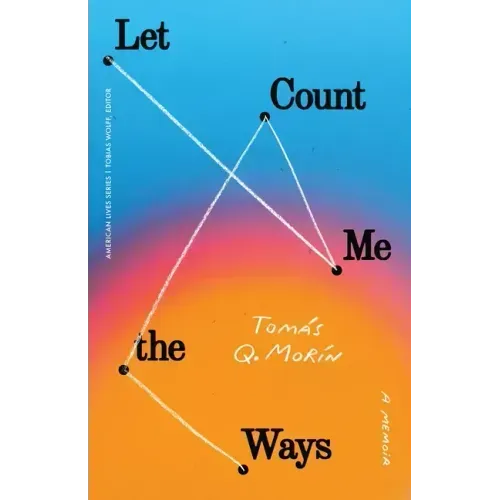Let Me Count the Ways: A Memoir