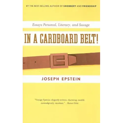 In a Cardboard Belt!: Essays Personal, Literary, and Savage
