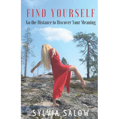 Find Yourself: Go the Distance to Discover Your Meaning