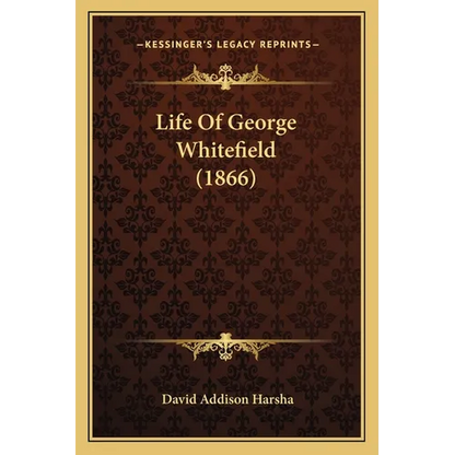 Life Of George Whitefield (1866)