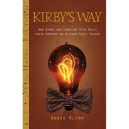 Kirby's Way: How Kirby and Caroline Risk Built their Company on Kitchen-Table Values