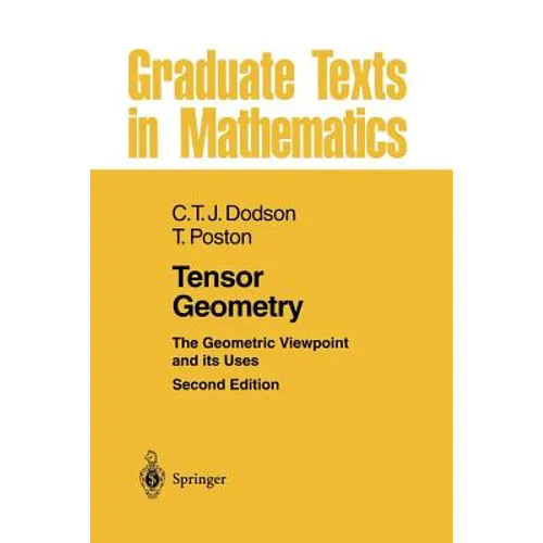 Tensor Geometry: The Geometric Viewpoint and Its Uses