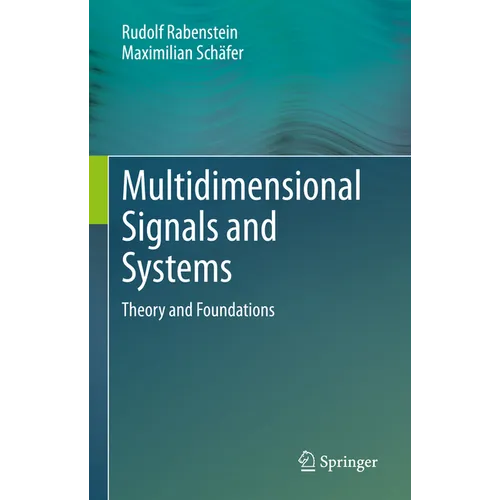 Multidimensional Signals and Systems: Theory and Foundations