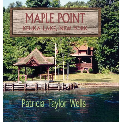 Maple Point: Keuka Lake, New York