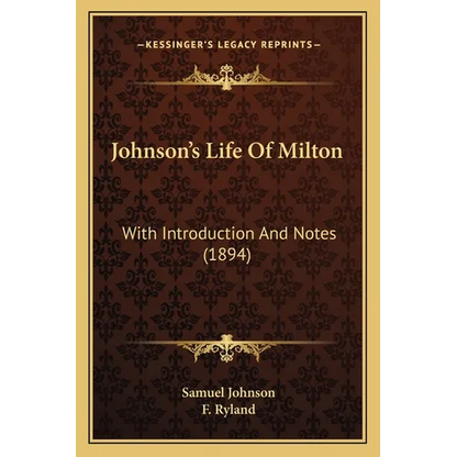 Johnson's Life Of Milton: With Introduction And Notes (1894)