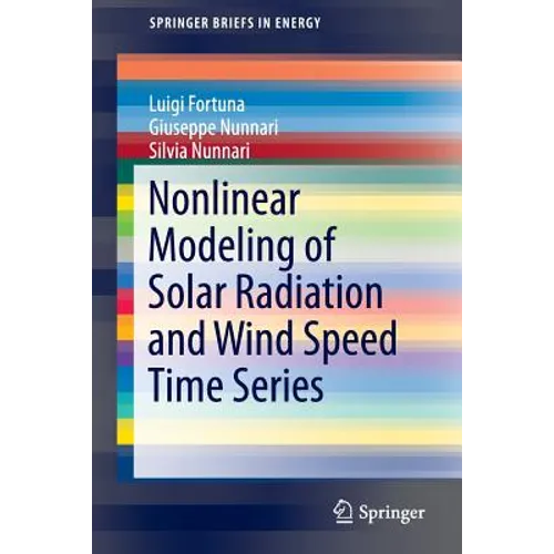 Nonlinear Modeling of Solar Radiation and Wind Speed Time Series