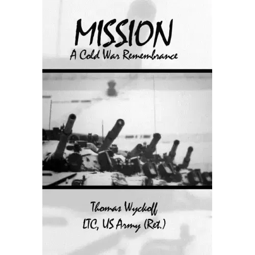 Mission: A Cold War Remembrance