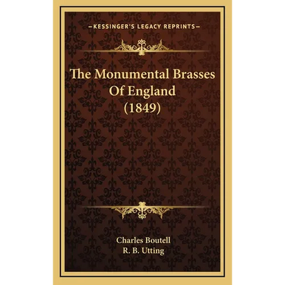 The Monumental Brasses Of England (1849)