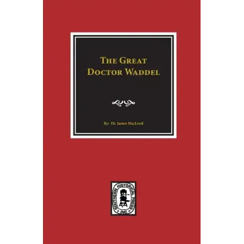 The Great Doctor Waddel