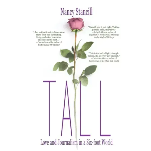 Tall: Love and Journalism in a Six-foot World