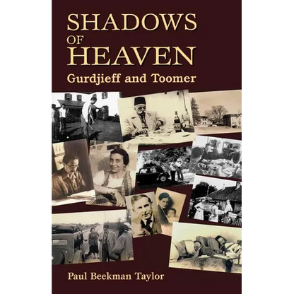 The Shadows of Heaven: Gurdjieff and Toomer