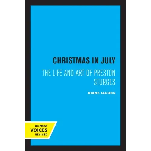 Christmas in July: The Life and Art of Preston Sturges