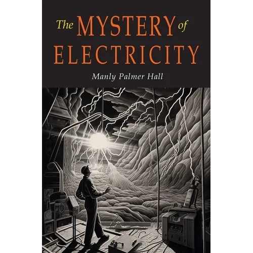 The Mystery of Electricity: A Retrospect and A Prophecy