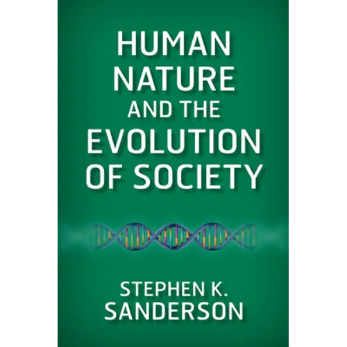 Human Nature and the Evolution of Society