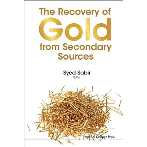 The Recovery of Gold from Secondary Sources