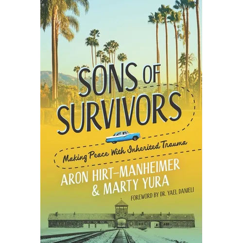 Sons of Survivors, Making Peace with Inherited Trauma
