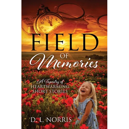Field of Memories: A Tapestry of Heartwarming Short Stories
