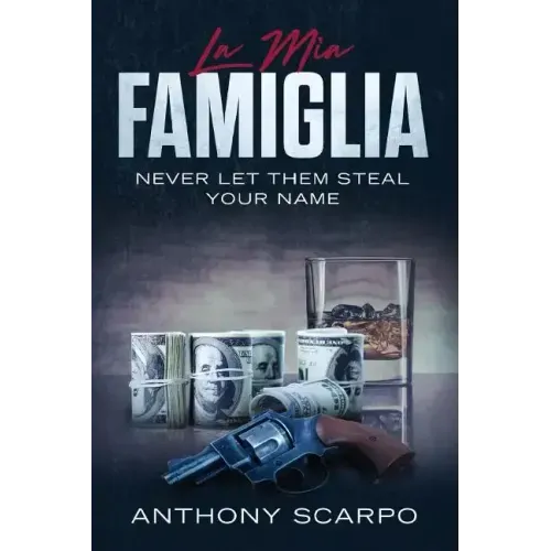 La Mia Famiglia: Never Let Them Steal Your Name